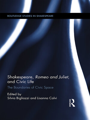 cover image of Shakespeare, Romeo and Juliet, and Civic Life